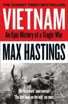 Vietnam: An Epic Tragedy: 1945-1975