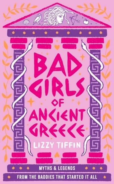 Bad Girls of Ancient Greece