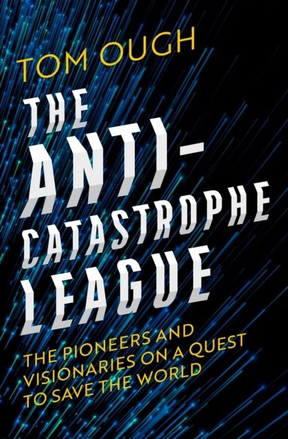 The Anti-Catastrophe League