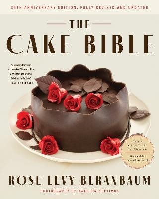 The Cake Bible, 35th Anniversary Edition