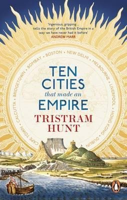 Ten Cities that Made an Empire