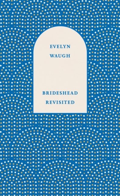 Brideshead Revisited - The Sacred and Profane Memories of Captain Charles R