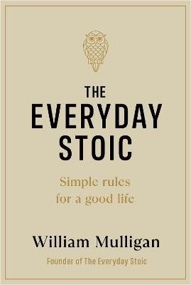 The Everyday Stoic