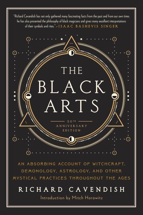 Black arts - an absorbing account of witchcraft, demonology, astrology and