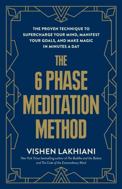 The 6 Phase Meditation Method