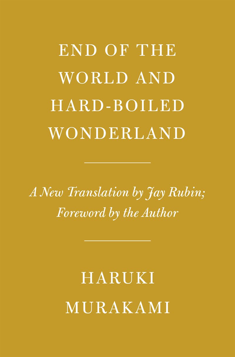 End of the World and Hard-Boiled Wonderland: A New Translation