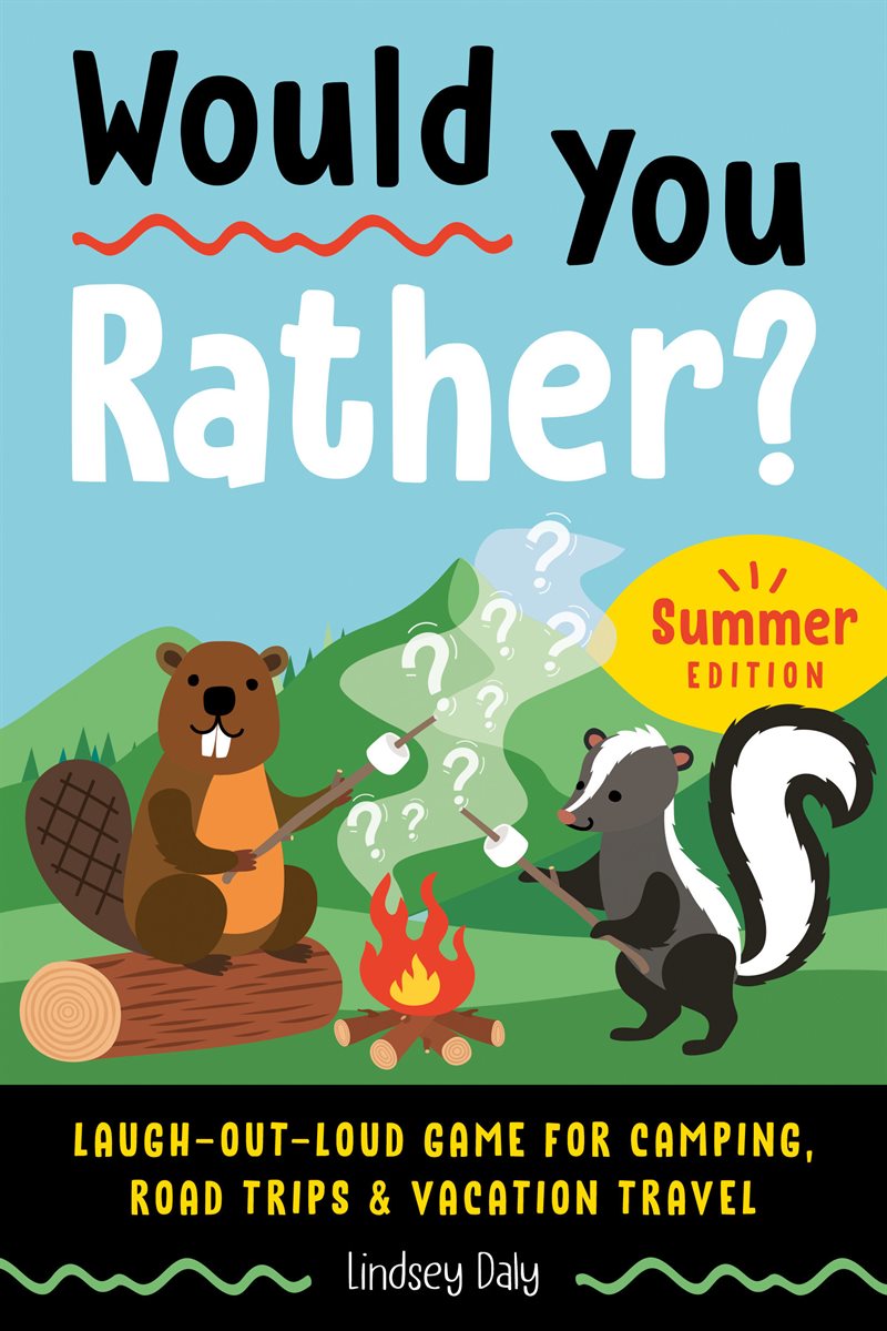 Would You Rather? Summer Edition