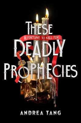 These Deadly Prophecies