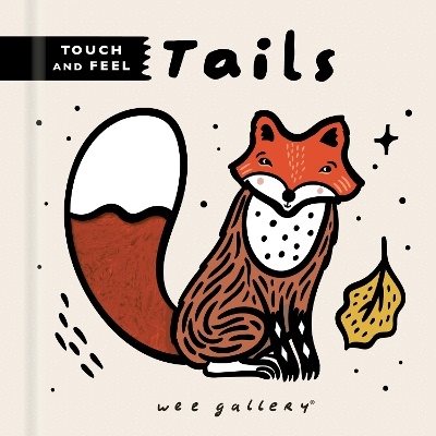 Wee Gallery Touch and Feel: Tails