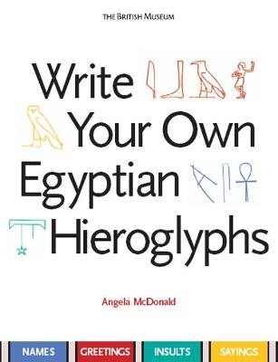 Write Your Own Egyptian Hieroglyphs