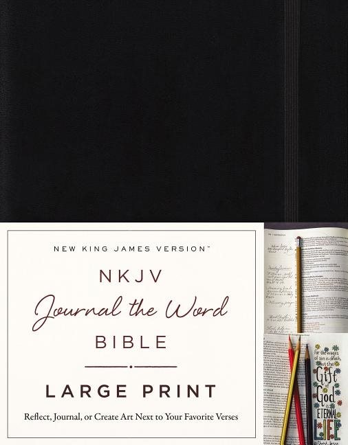 Nkjv, journal the word bible, large print, hardcover, black, red letter edi