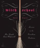 Witch School: Third Degree: Lessons in the Correllian Tradition