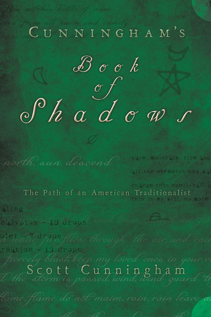 Cunninghams book of shadows - the path of an american traditionalist