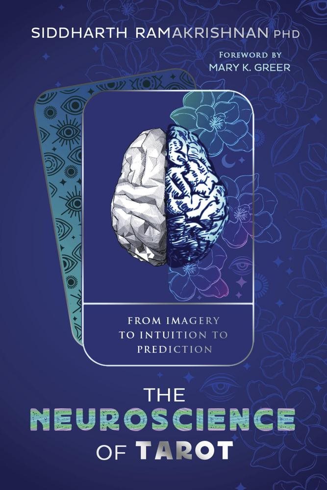 The Neuroscience of Tarot: From Imagery to Intuition to Prediction