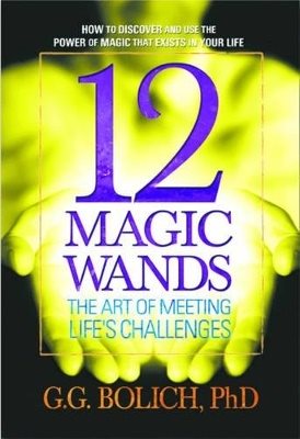 12 Magic Wands: The Art Of Meeting Life