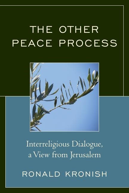 Other peace process - interreligious dialogue, a view from jerusalem