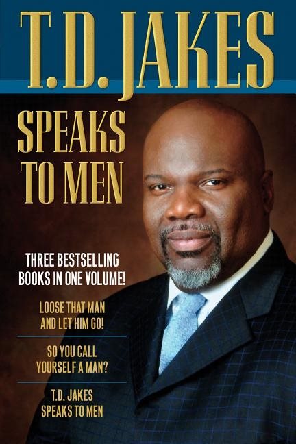 T.d. jakes speaks to men, 3-in-1