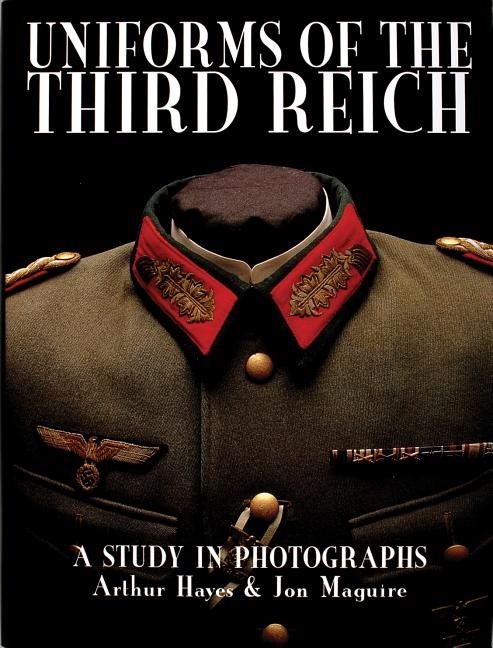 Uniforms of the third reich - a study in photographs