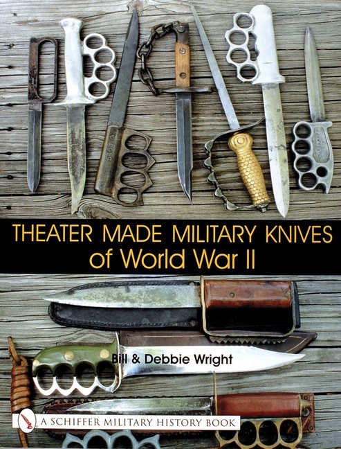 Theater Made Military Knives Of World War Ii