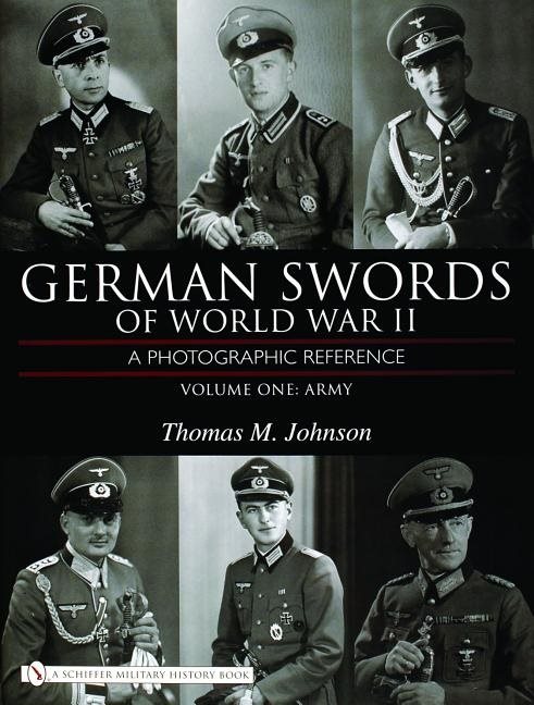 German Swords Of World War Ii - A Photographic Reference