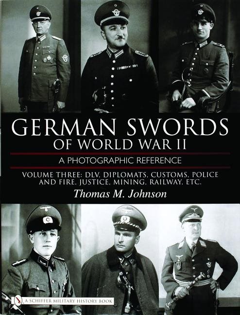 German Swords Of World War Ii - A Photographic Reference