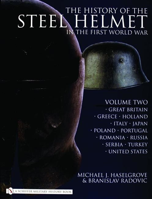 History of the steel helmet in the first world war - vol 2: great britain,