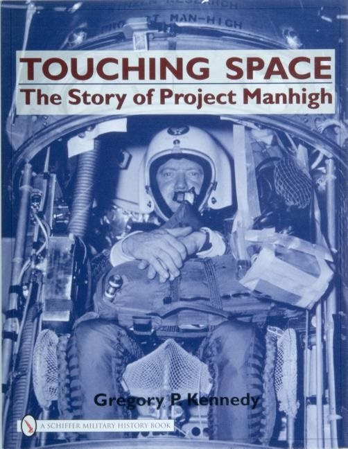 Touching Space : The Story of Project Manhigh