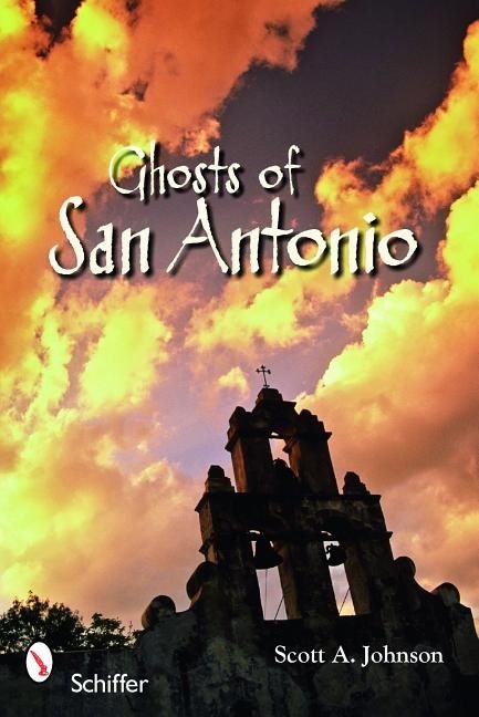 Ghosts of san antonio