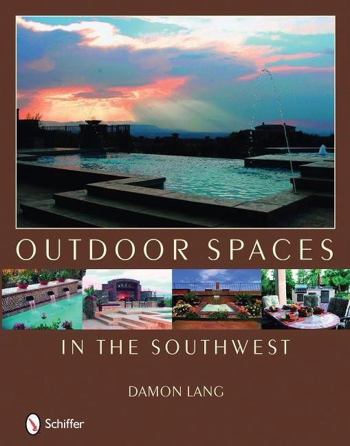 Outdoor Spaces In The Southwest