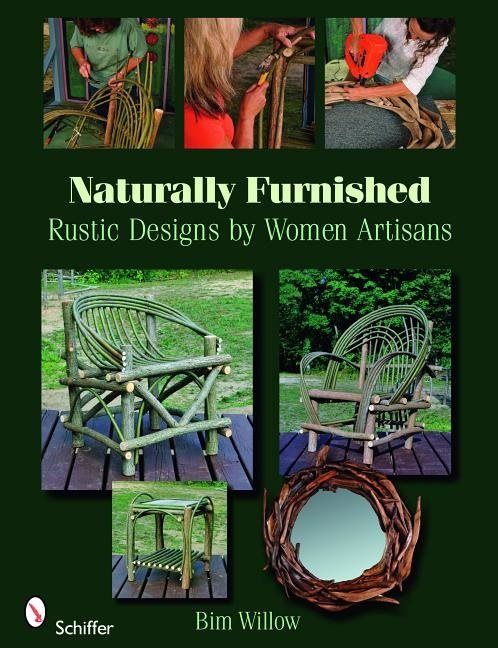 Naturally Furnished : Rustic Designs by Women Artisans