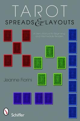 Tarot Spreads And Layouts: A User