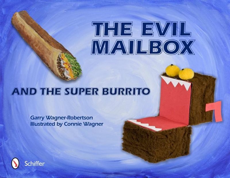 The Evil Mailbox And The Super Burrito