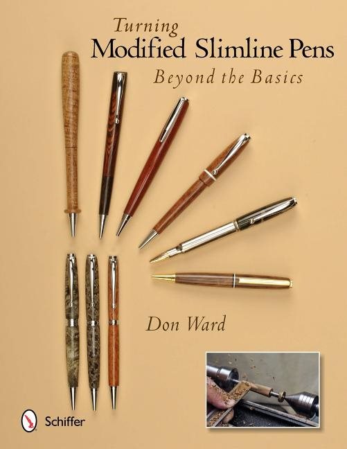 Turning Modified Slimline Pens : Beyond the Basics