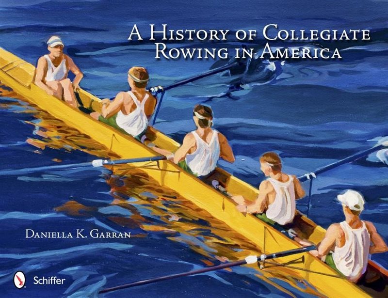 A History Of Collegiate Rowing In America