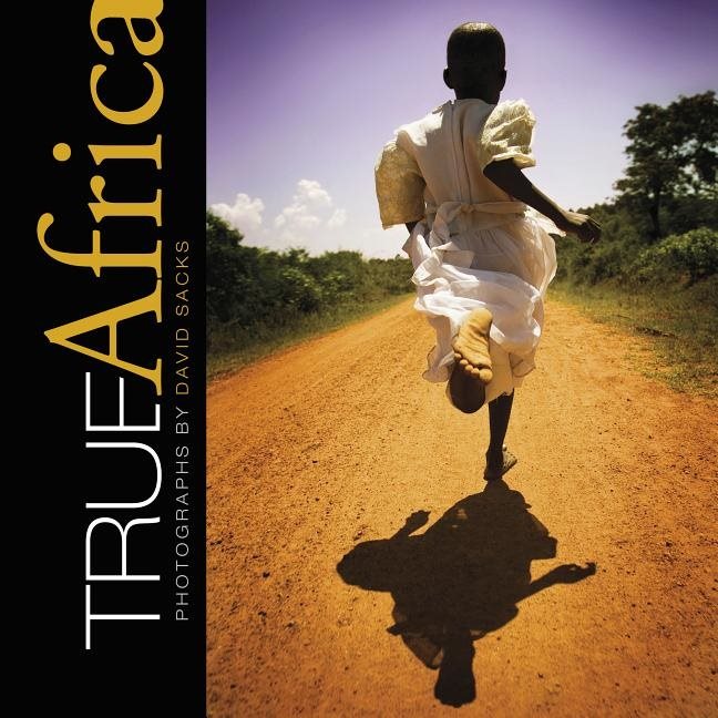 True africa - photographs by david sacks