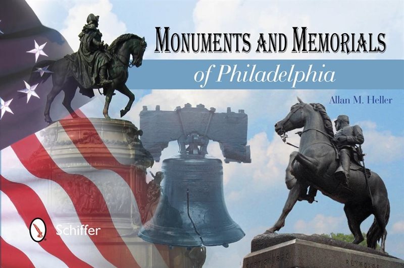 Monuments And Memorials Of Philadelphia