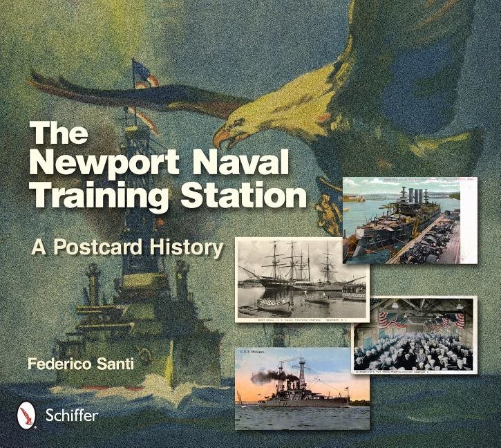 The Newport Naval Training Station : A Postcard History