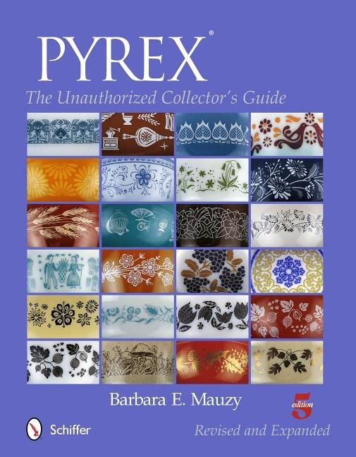 Pyrex - the unauthorized collectors guide