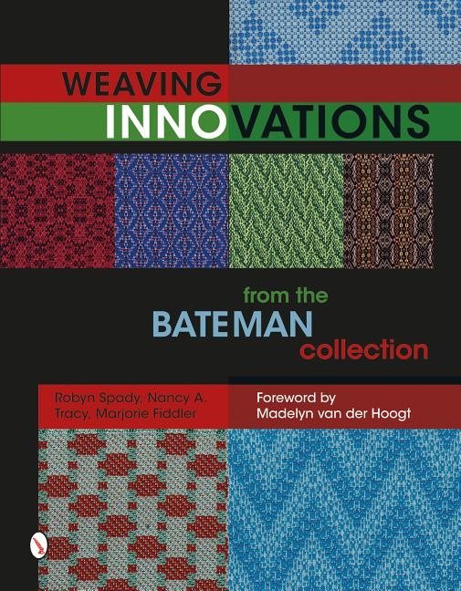 Weaving innovations from the bateman collection
