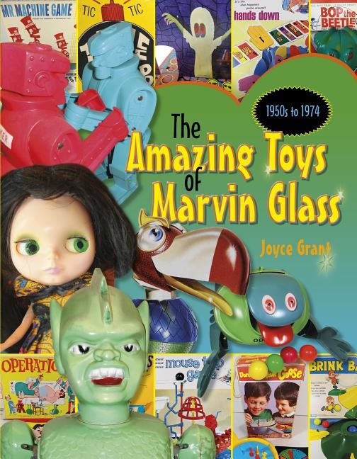 Amazing Toys Of Marvin Glass : 1950