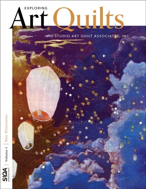 New Directions : Exploring Art Quilts with SAQA