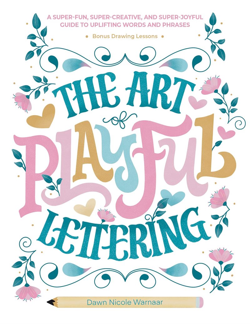 The Art Of Playful Lettering