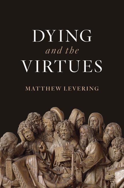 Dying and the virtues