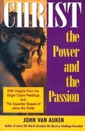 Christ : The Power and the Passion