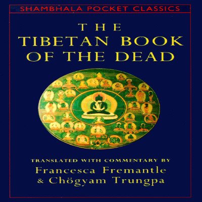 The Tibetan Book of the Dead