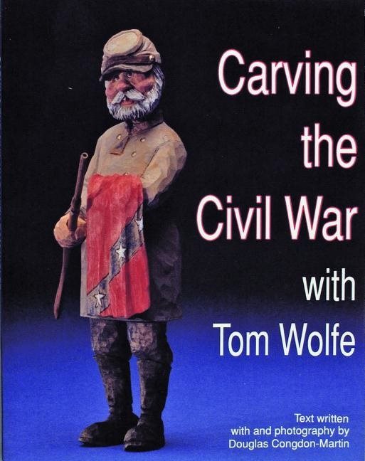 Carving the civil war - with tom wolfe