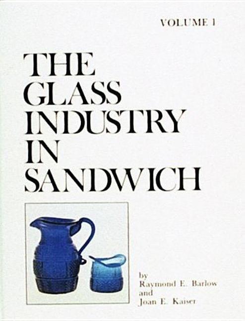 The Glass Industry In Sandwich