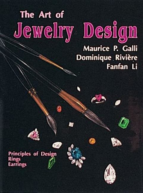 Art of jewelry design: - principles of design, rings & earrings