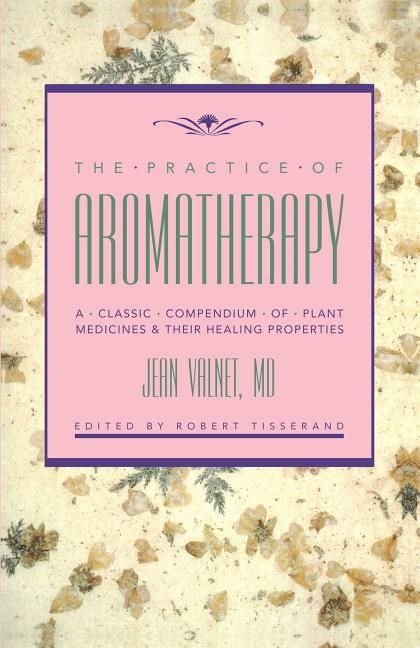 Practice Of Aromatherapy