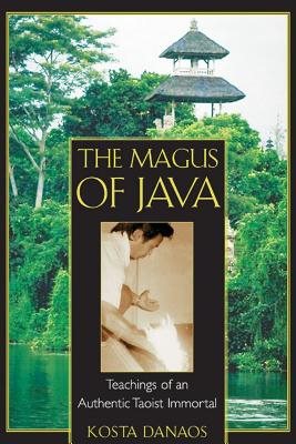 Magus Of Java: Teachings Of An Authentic Taoist Immortal (20